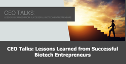 Your Invited to a special ‘CEO Talks’ event on Dec 4th to hear from these serial Biotech Entrepreneurs – Bendis to Moderate