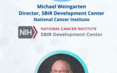 BioTalk – Driving Cancer Research Innovation: A Conversation with Michael Weingarten, Director, SBIR Development Center at the National Cancer Institute (NCI)