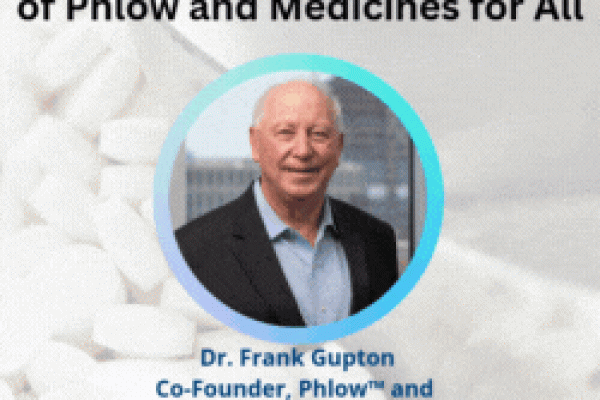 Revolutionizing Global Drug Manufacturing with Dr. Frank Gupton of Phlow and Medicines for All on BioTalk