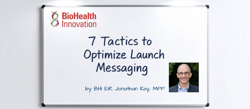 BHI EIR Insights: 7 Tactics to Optimize Launch Messaging – Part I