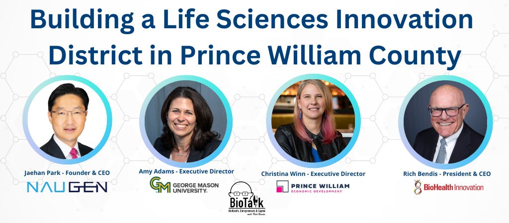 Building a Life Sciences Innovation District in Prince William County on BioTalk