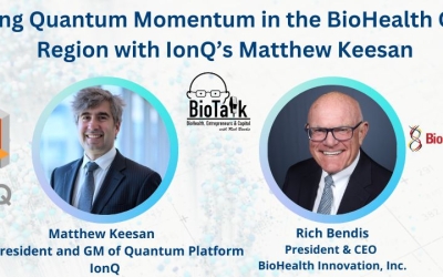 Building Quantum Momentum in the BioHealth Capital Region with IonQ’s Matthew Keesan on BioTalk
