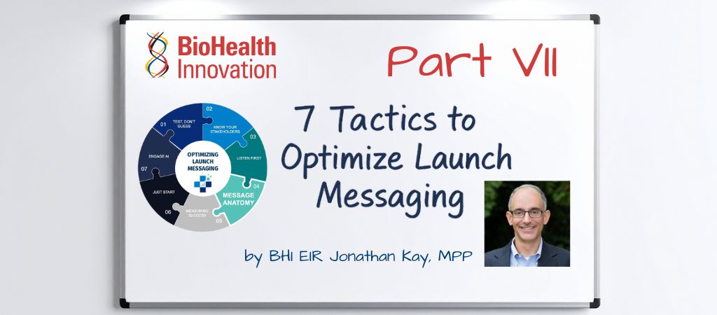 BHI EIR Insights: 7 Tactics to Optimize Launch Messaging – Part VI