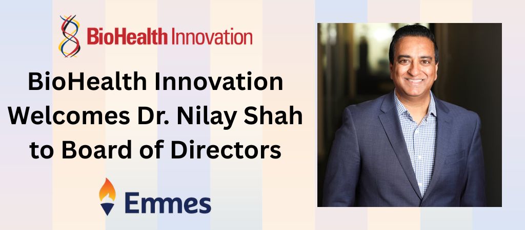 BioHealth Innovation Welcomes Dr. Nilay Shah to Board of Directors