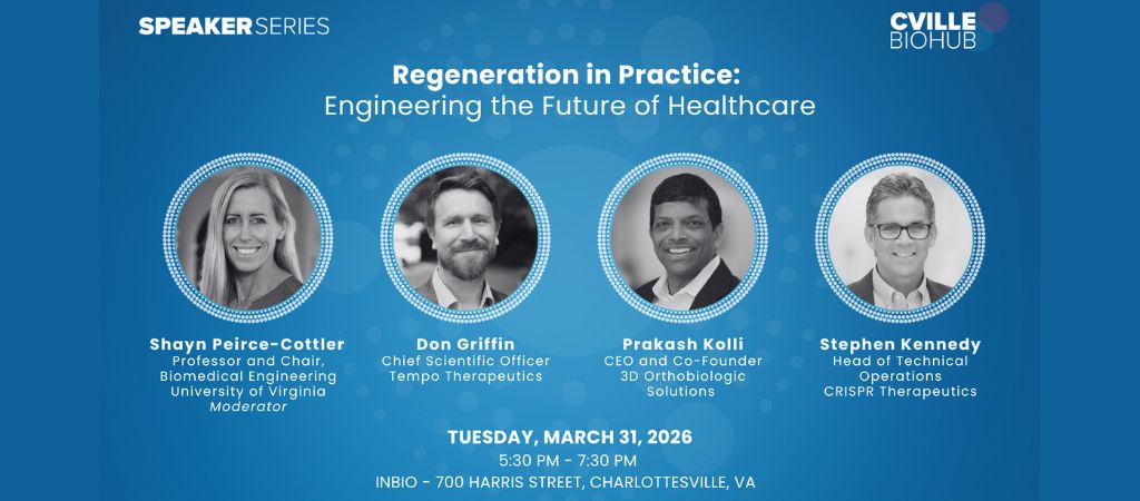 CVille BioHub Speaker Series: Regeneration in Practice: Engineering the Future of Healthcare