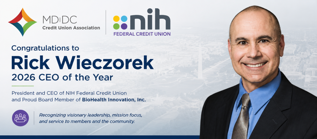 NIHFCU President and CEO, and BHI Board Member, Rick Wieczorek Named 2026 CEO of the Year by MD|DC Credit Union Association