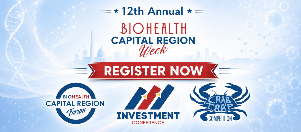 Registration Now Open for the 2026 BioHealth Capital Region Forum and Investment Conference